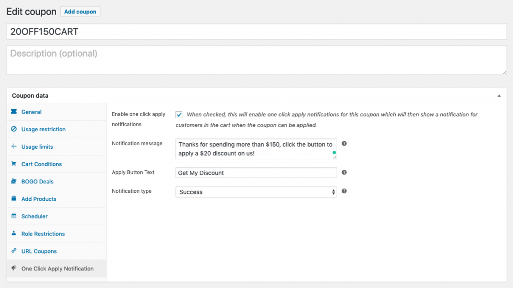 WooCommerce coupon setup screen with one-click apply notifications enabled, showing a custom message and button text.
