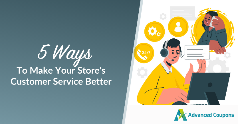 5 Ways To Make Your Store's Customer Service Better