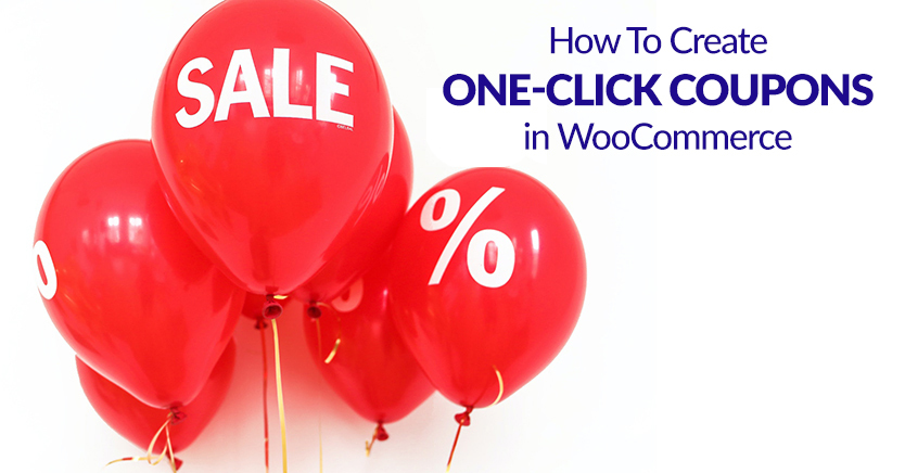 How To Create One-Click Coupons In WooCommerce