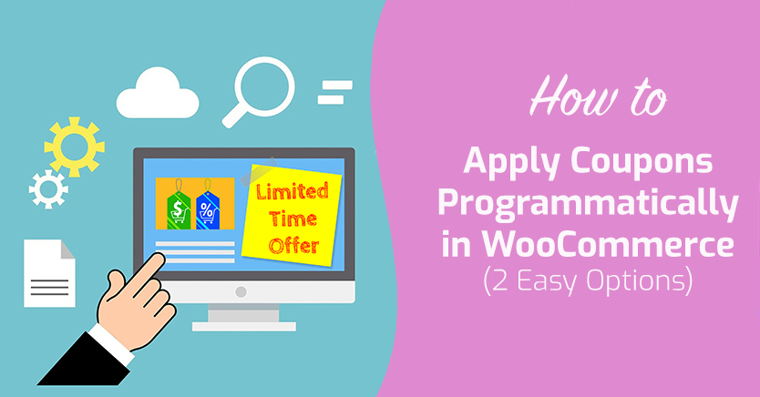 How to make WooCommerce Apply Coupons Programmatically (2 Easy Options)