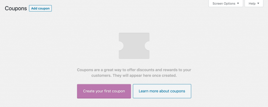 The Create your first coupon button in WooCommerce.