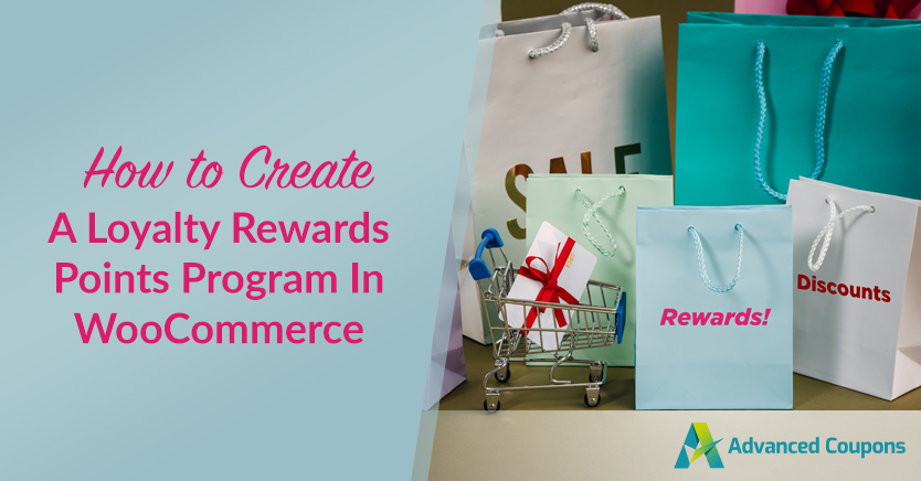 How to Create a Loyalty Rewards Points Program In WooCommerce