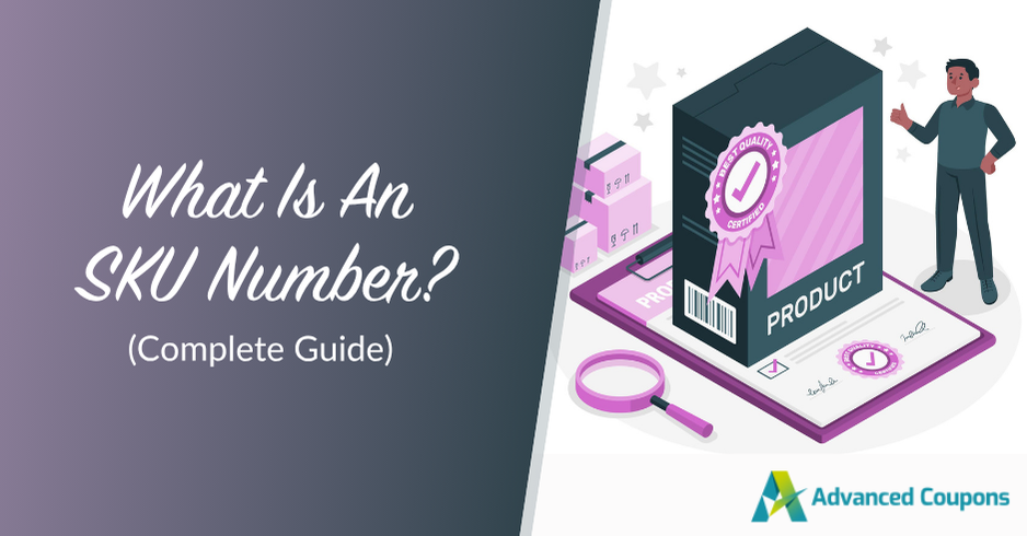 what-is-an-sku-number - Advanced Coupons What Is An SKU Code & How Is It Used? (Complete Guide)