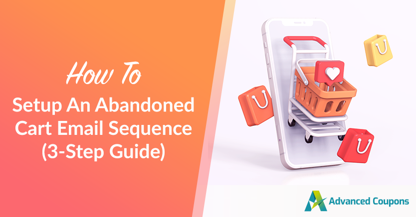 How To Setup An Abandoned Cart Email Sequence (3-Step Guide)