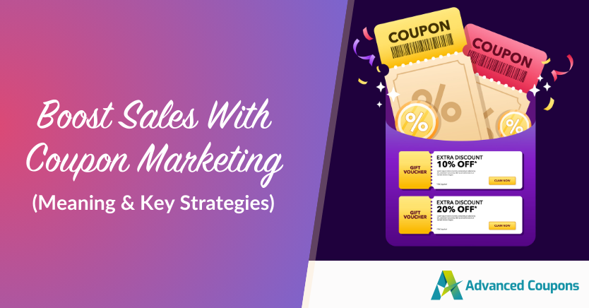 Boost Sales With Coupon Marketing (Meaning & Key Strategies)