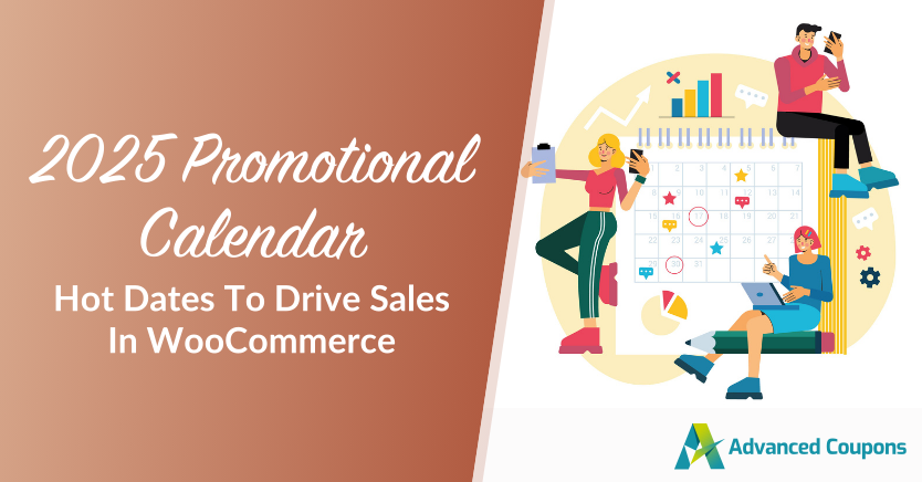 2025 Promotional Calendar: Hot Dates To Drive Sales In WooCommerce