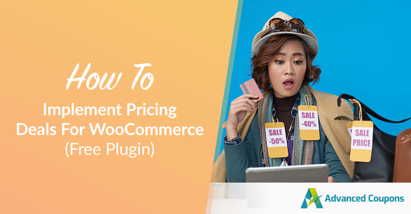 How To Implement Pricing Deals For WooCommerce (Free Plugin)