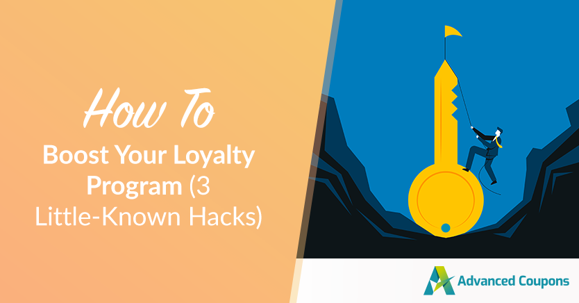 How To Boost Your Loyalty Program (3 Little-Known Hacks)