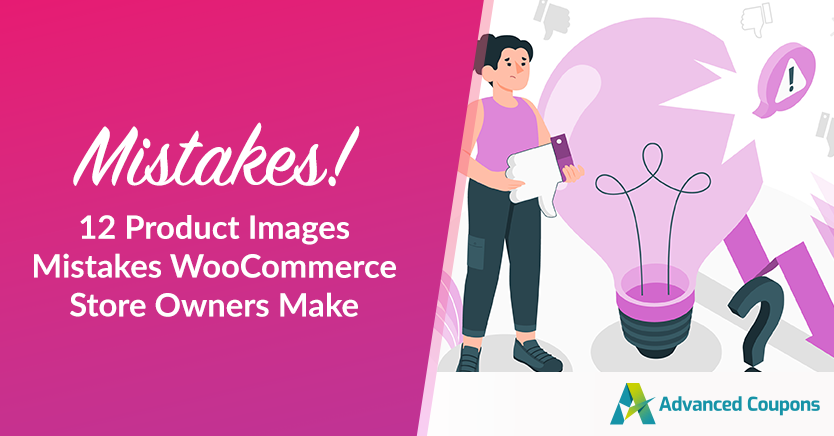 12 Product Images Mistakes WooCommerce Store Owners Make