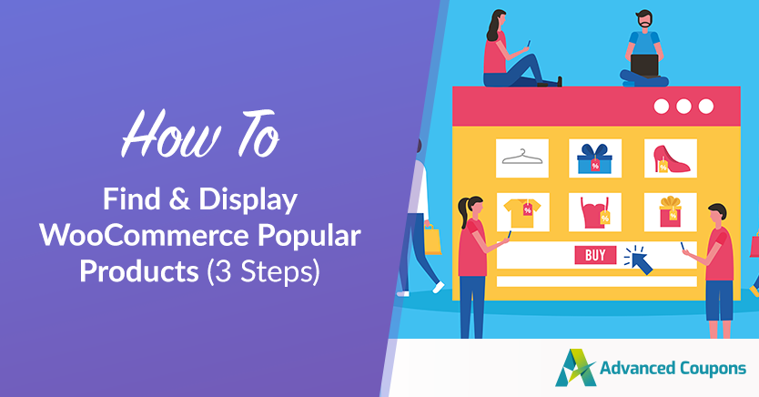 How To Find & Display WooCommerce Popular Products (3 Steps)