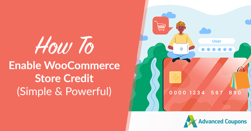 How To Enable WooCommerce Store Credit (Simple & Powerful)