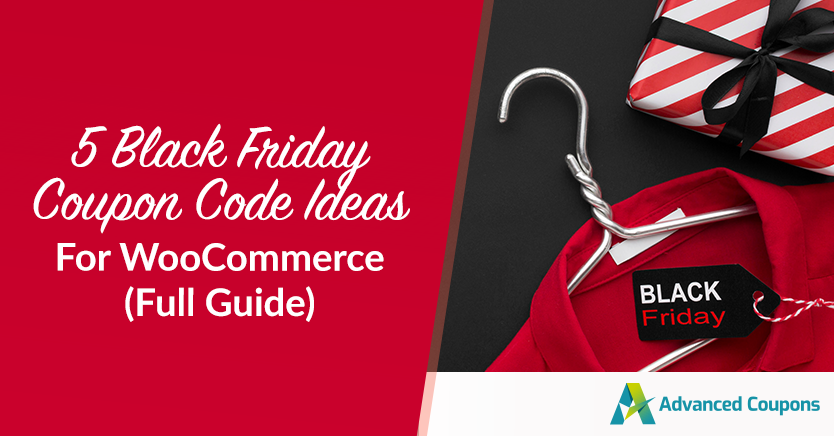 5 Black Friday Coupon Code Ideas For WooCommerce