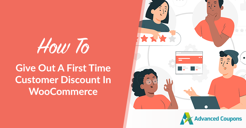 How To Give Out A First Time Customer Discount In WooCommerce