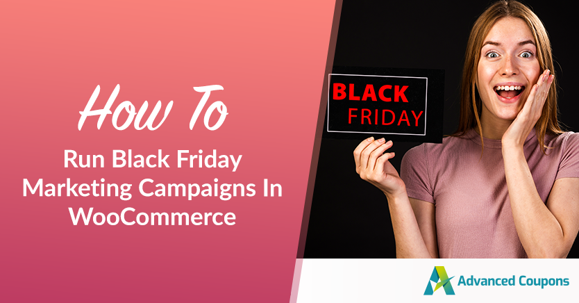 Run Black Friday Marketing Campaigns In WooCommerce (Ultimate Guide)