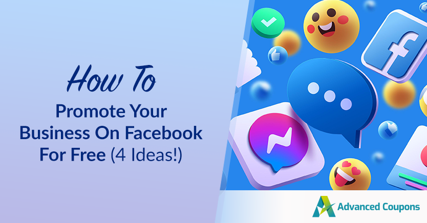 How To Promote Your Business On Facebook For Free (4 Ideas!)