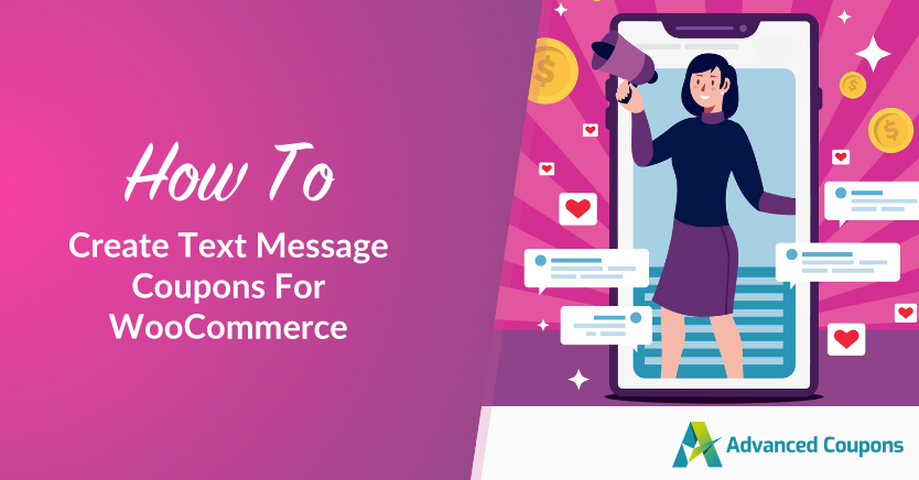 How To Create Text Message Coupons For WooCommerce (Full Guide)