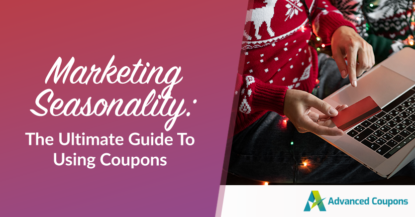 Marketing Seasonality: The Ultimate Guide To Using Coupons