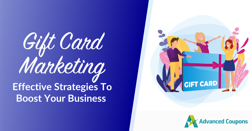 Gift Card Marketing: 6 Effective Strategies To Boost Your Business
