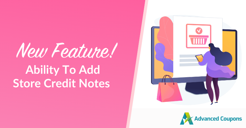 New Feature! Ability To Add Store Credit Notes