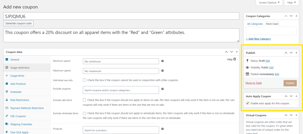 The "Publish" settiing for coupons in WooCommerce, along with the option to Enable auto apply 