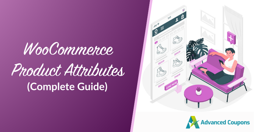 Complete Guide To WooCommerce Product Attributes