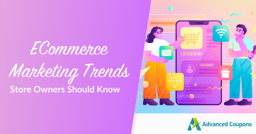 Top ECommerce Marketing Trends You Should Know In 2025  