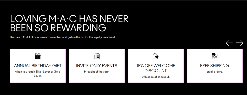 MAC Loyalty Program benefits, including annual birthday gifts, invite-only events, 15% off welcome discounts, and free shipping