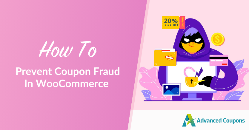 How To Prevent Coupon Fraud In WooCommerce 