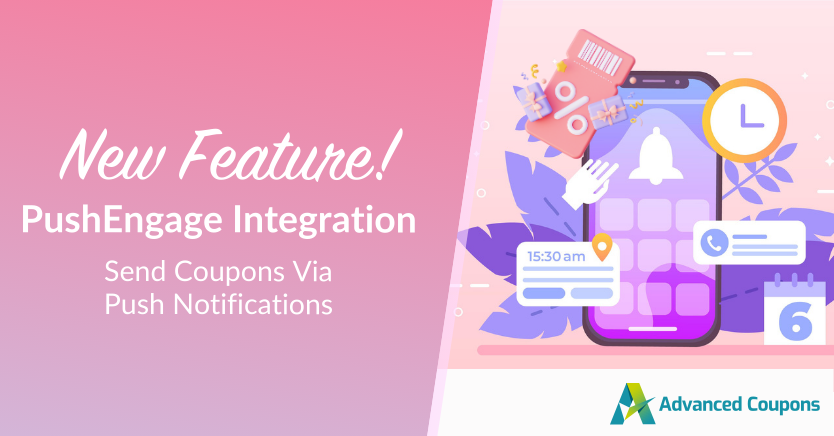 New Feature! PushEngage Integration: Send Coupons Via Push Notifications 