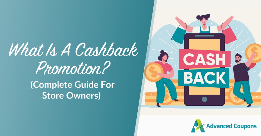 What Is A Cashback Promotion? (Complete Guide For Store Owners) 