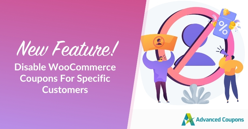 woocommerce-disable-coupons-for-specific-customers - Advanced Coupons New Feature! Disable WooCommerce Coupons For Specific Customers