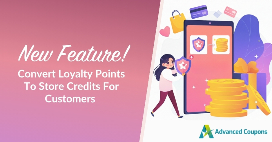 New Feature! Convert Loyalty Points To Store Credits For Customers 