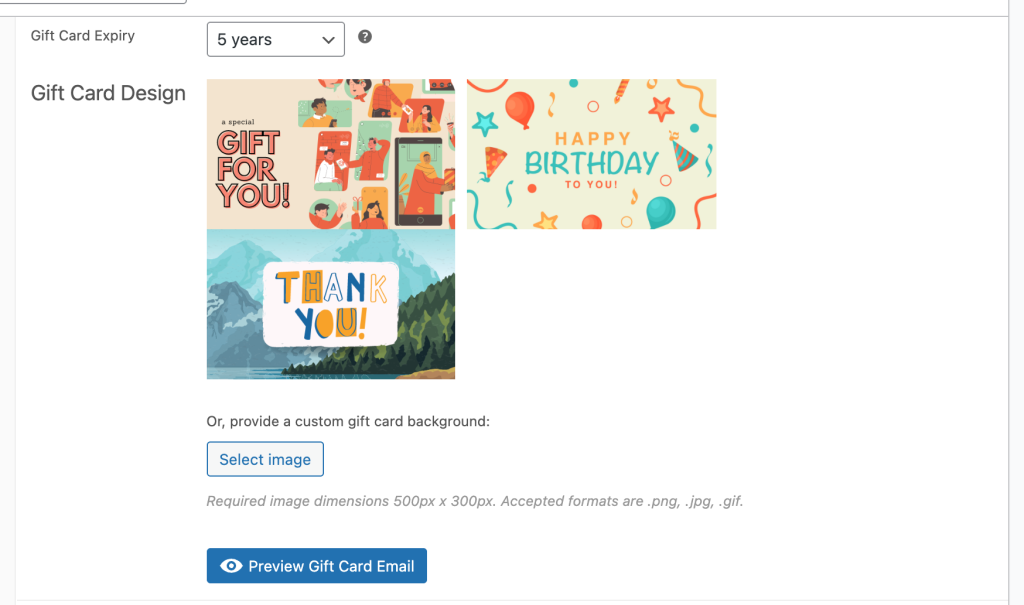 Three built-in WooCommerce gift card designs with custom background upload and gift card expiry setting - Advanced Coupons Gift Card Expiry set to 5 years above three built-in gift card designs and a Select image button for a custom background