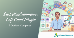Blog hero image: gradient left panel with title about WooCommerce gift card plugins; cartoon man on the right with gift cards and charts; Advanced Coupons logo.