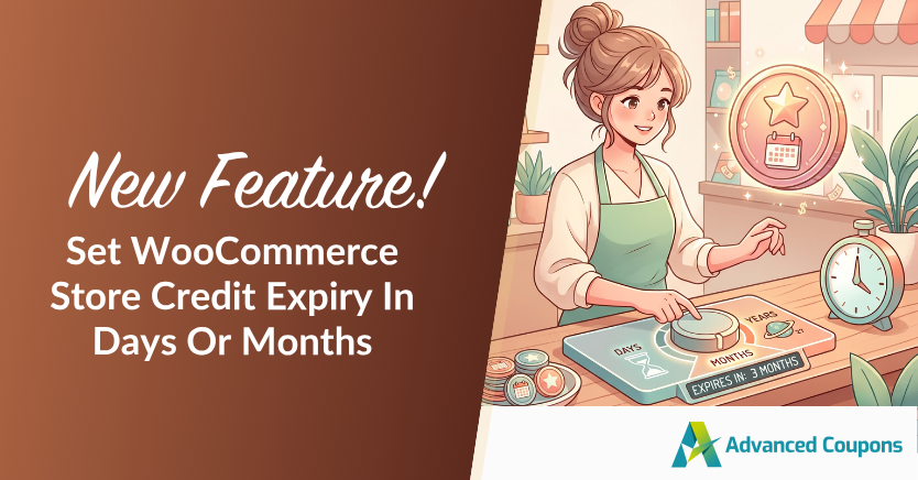 Announcement banner: new feature to set WooCommerce store credit expiry in days or months (Advanced Coupons).