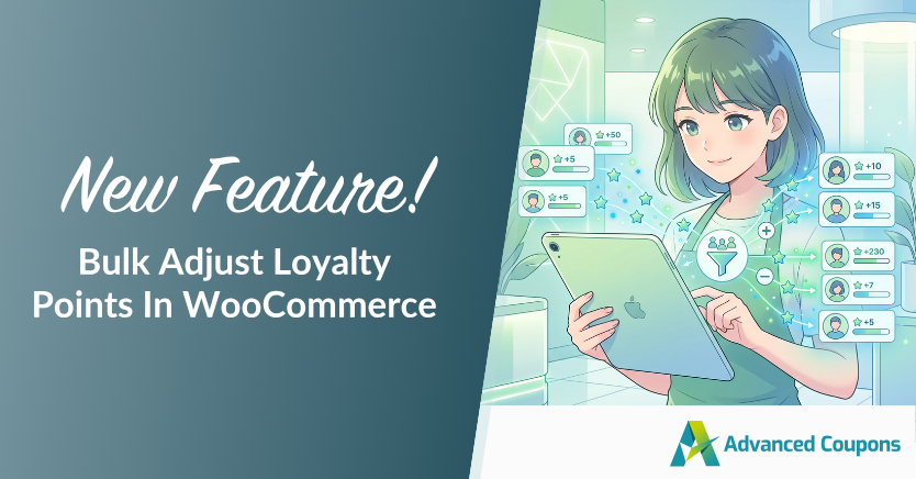 New feature: Bulk adjust loyalty points in WooCommerce; illustration of a woman using a tablet with reward icons