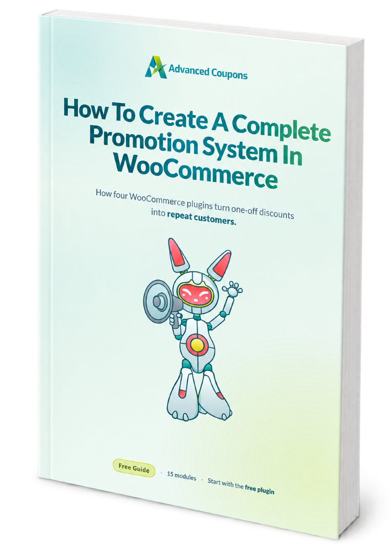 Book cover: 'How To Create A Complete Promotion System In WooCommerce' with Advanced Coupons logo and a playful robot illustration, gradient background.