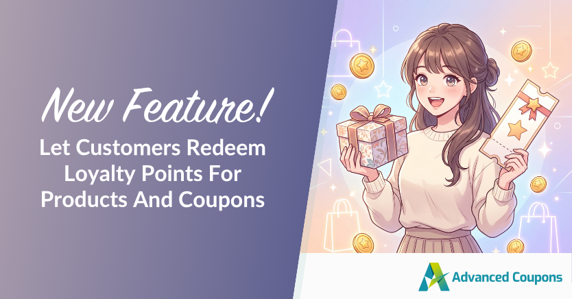Banner announcing a new feature: customers can redeem loyalty points for products and coupons; illustration shows a smiling woman with a gift and a voucher beside the Advanced Coupons logo.