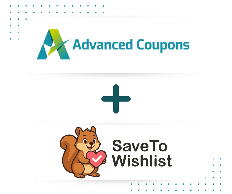 Logo Advanced Coupons + logo SaveToWishlist avec un signe plus entre eux, suggérant une intégration.