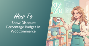 Tutorial banner for showing discount percentage badges in WooCommerce; a shop assistant places a −30% badge on products.