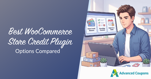 Left panel shows the title 'Best WooCommerce Store Credit Plugin Options Compared' while a man works on a laptop at a desk with a monitor displaying credit options; Advanced Coupons logo in the corner.